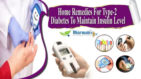 Home Remedies For Type-2 Diabetes To Maintain Insulin Level