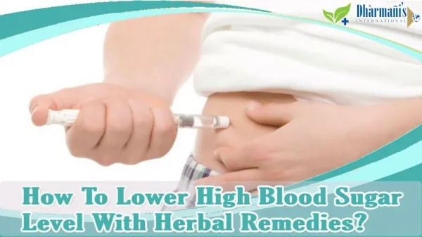 How To Lower High Blood Sugar Level With Herbal Remedies?