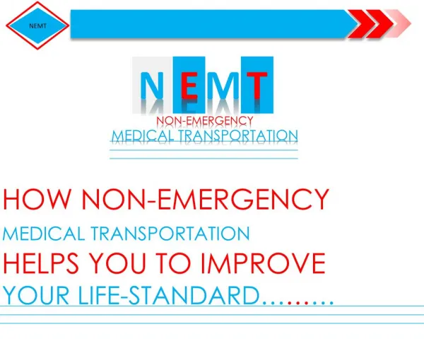 HOW NON-EMERGENCY MEDICAL TRANSPORTATION HELPS YOU