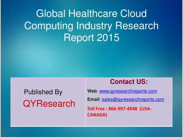 Global Healthcare Cloud Computing Market 2015 Industry Forecast, Research, Growth, Overview, Analysis, Share and Trends