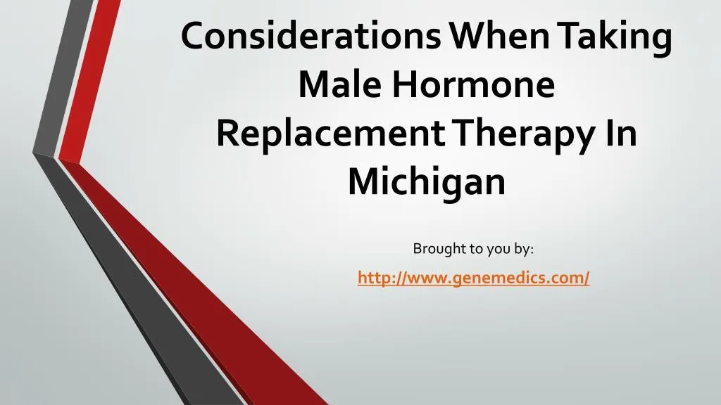 considerations when taking male hormone replacement therapy in michigan