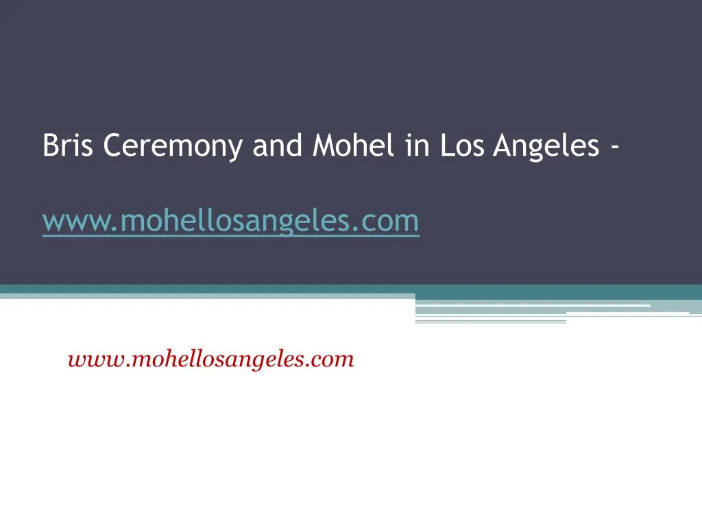 bris ceremony and mohel in los angeles www mohellosangeles com