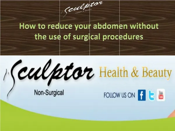 How to reduce your abdomen without the use of surgical procedures
