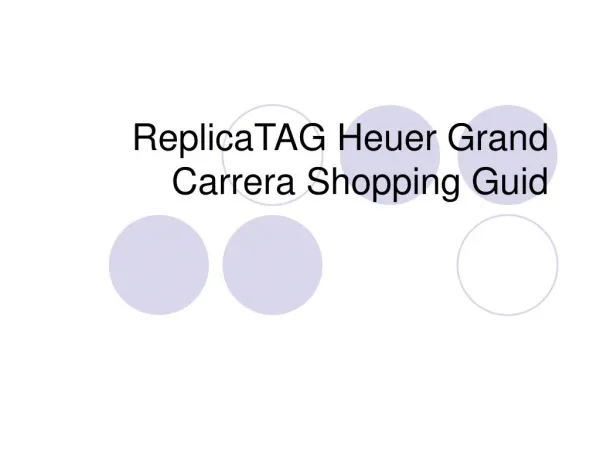 Replica TAG Heuer Grand Carrera Shopping Guid