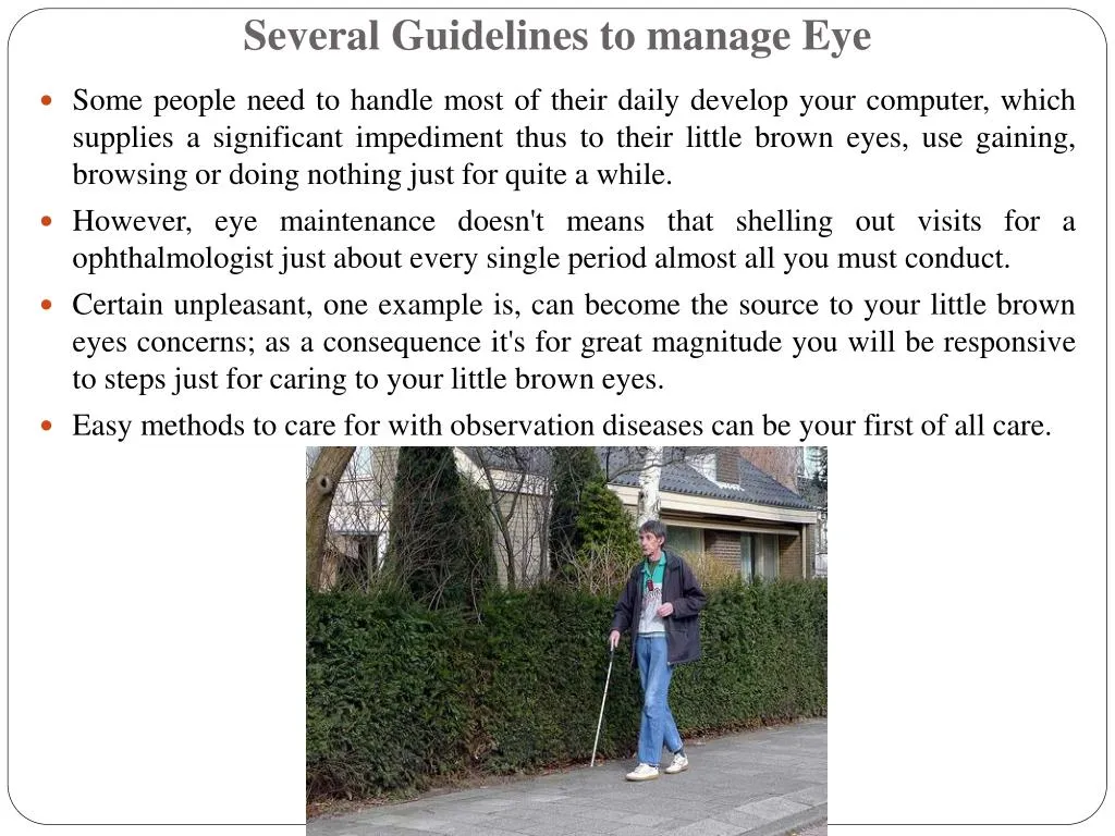 several guidelines to manage eye