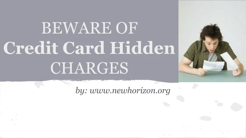 beware of credit card hidden charges