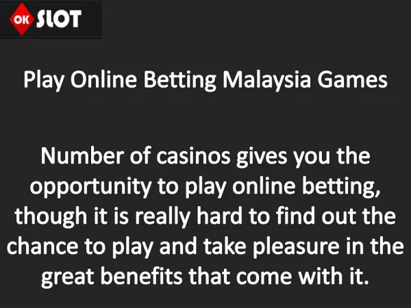 Play Online Betting Malaysia Games