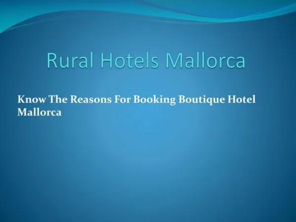 Know The Reasons For Booking Boutique Hotel Mallorca
