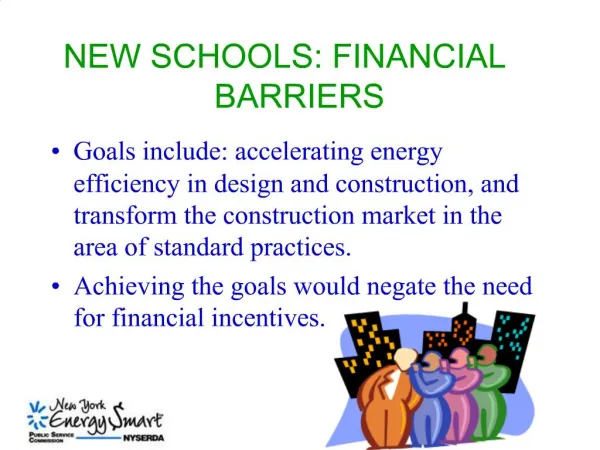 NEW SCHOOLS: FINANCIAL BARRIERS