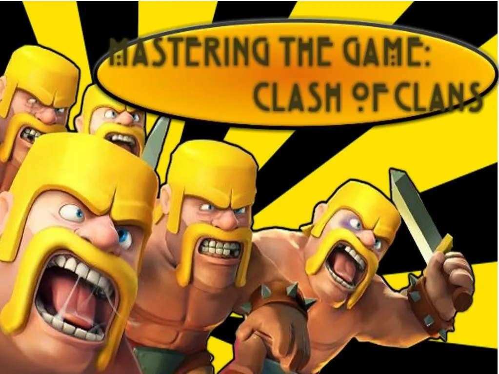 Ppt Mastering The Game Clash Of Clans Powerpoint Presentation Free Download Id 7199378 - clash royale roblox id