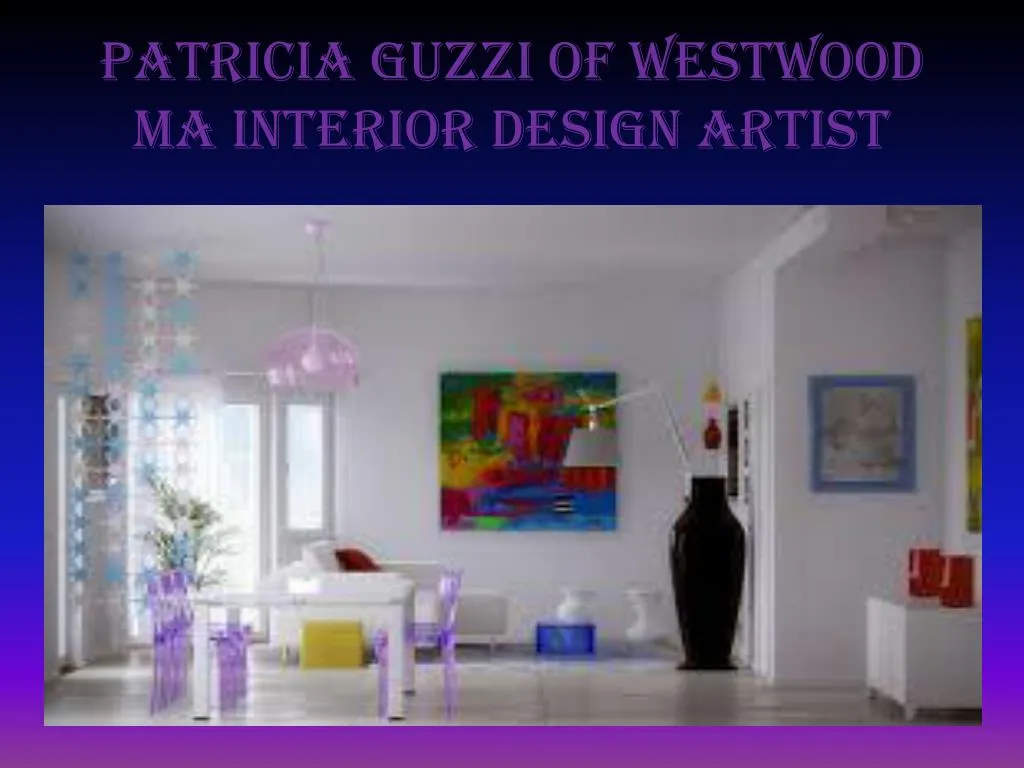 patricia guzzi of westwood ma interior design artist