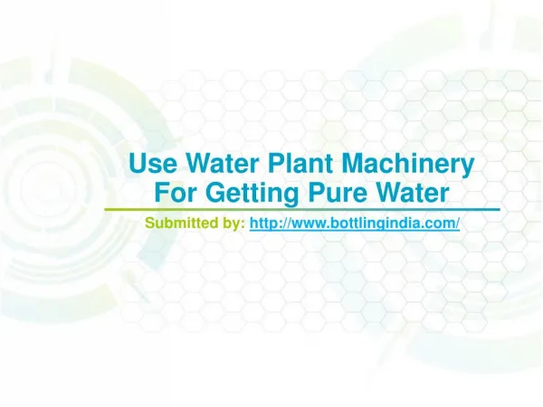 3.Use Water Plant Machinery For Getting Pure Water