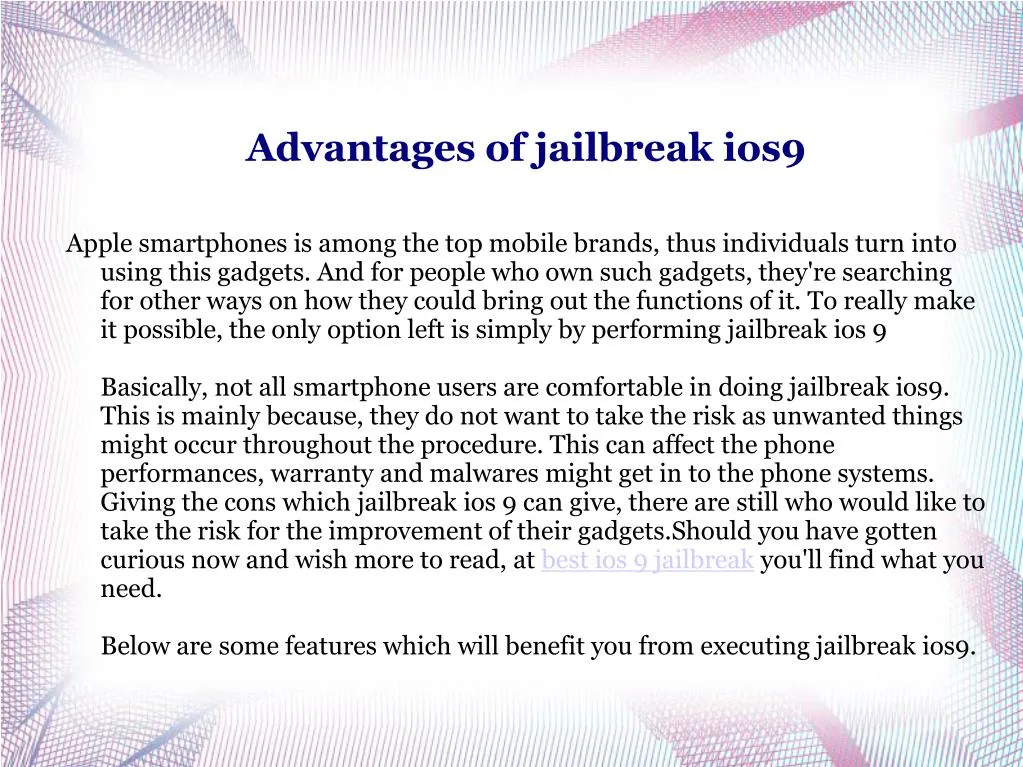 advantages of jailbreak ios9