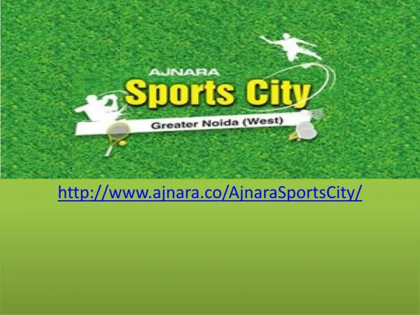 Ajnara Sports city Apartments