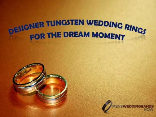 Designer Tungsten Wedding Rings For The Dream Moment