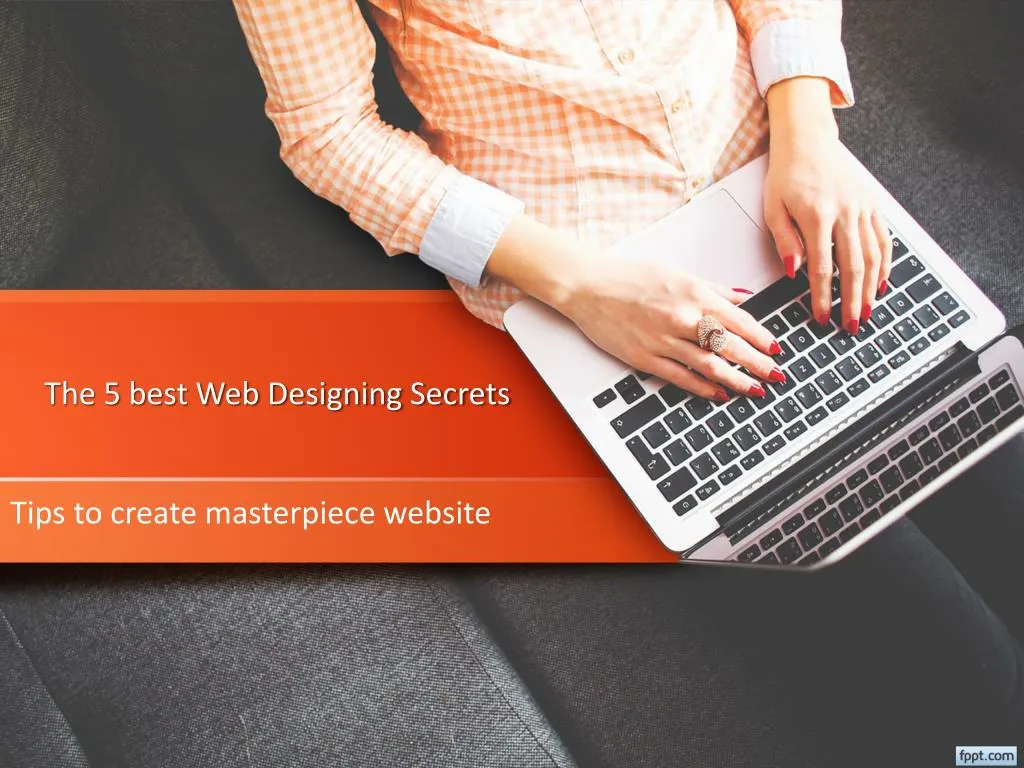 the 5 best web designing secrets