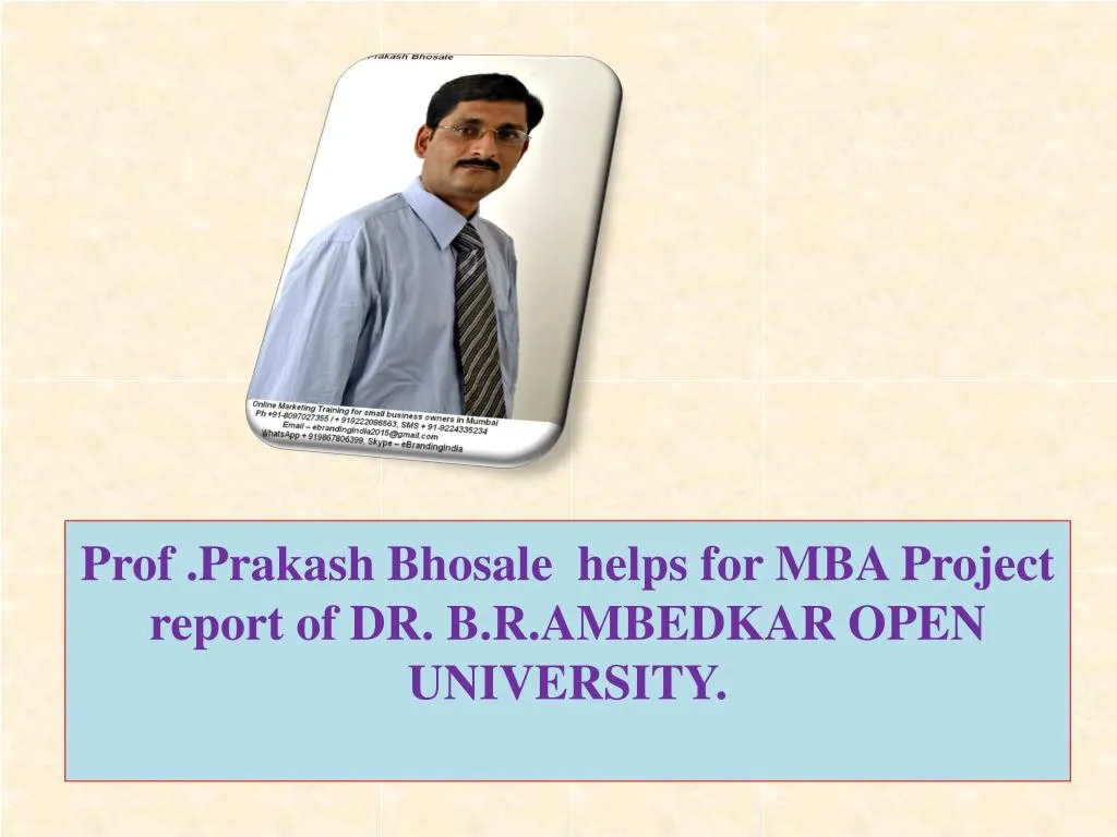 prof prakash bhosale helps for mba project report of dr b r ambedkar open university