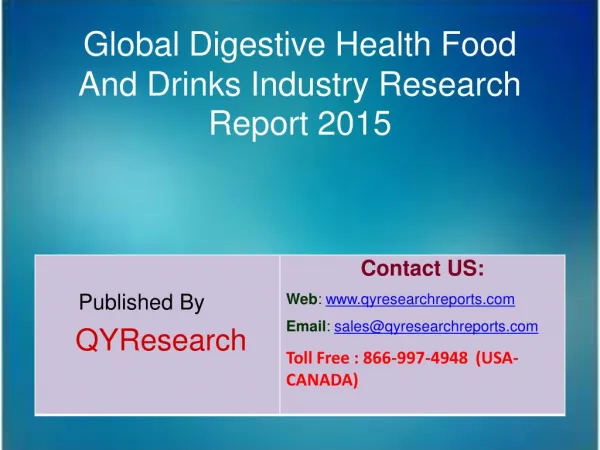 Global Digestive Health Food And Drinks Market 2015 Industry Demands, Growth, Trends, Share, Forecast, Overview, Resear