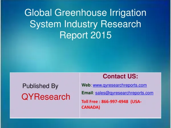 Global Greenhouse Irrigation System Market 2015 Industry Demands, Share, Overview, Forecast, Research, Trends, Analysis