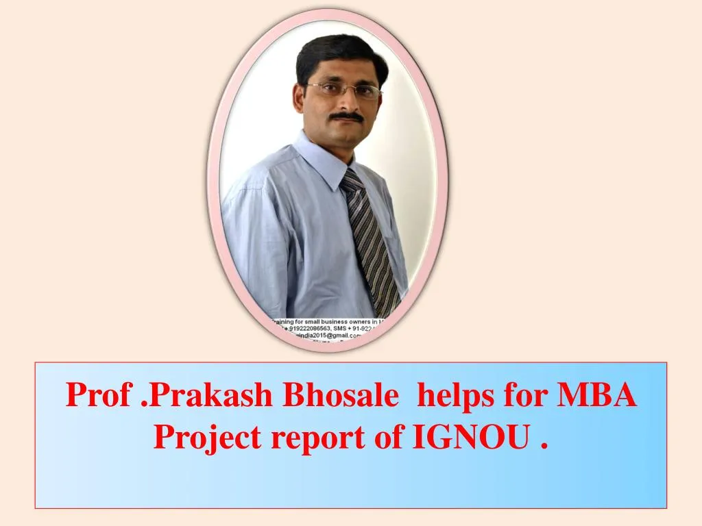 prof prakash bhosale helps for mba project report of ignou