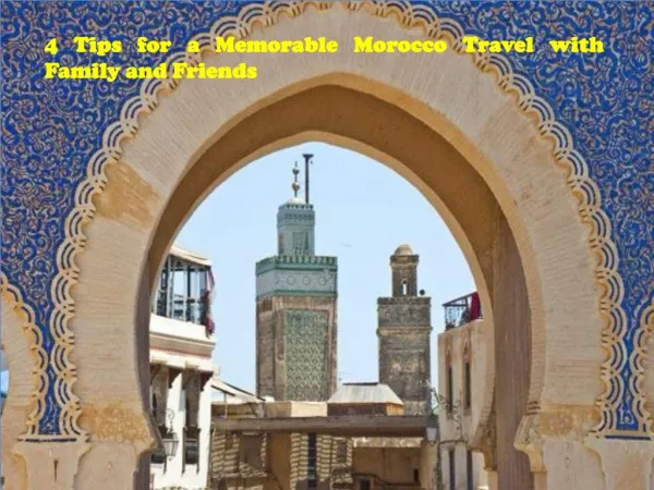 Memorable Morocco Travel