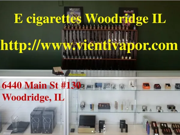 ECig, E Cigarettes, E Cig mods, Supplier and Juice Woodridge IL