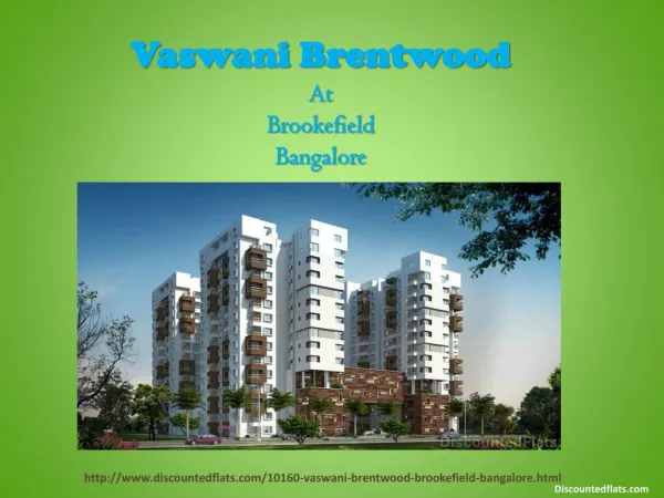 New Launch Vaswani Brentwood | Residential Flats | Brookefield Bangalore