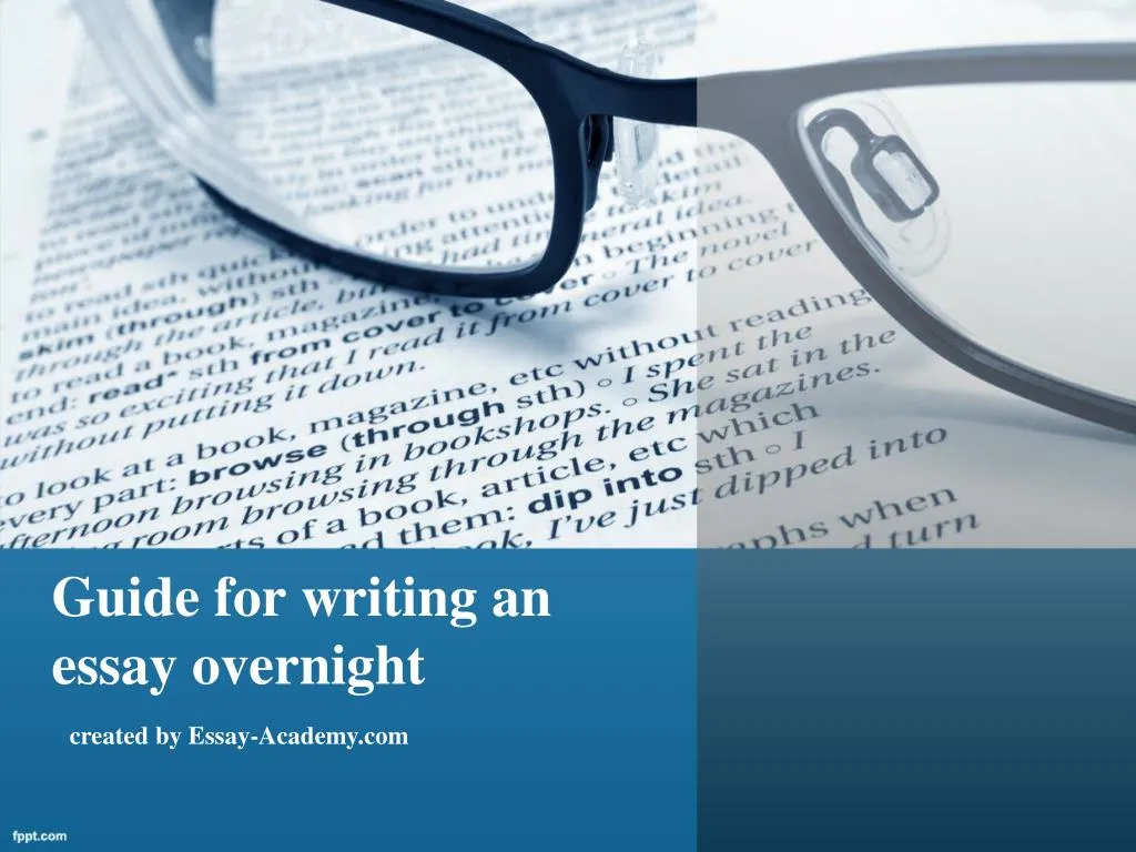 guide for writing an essay overnight