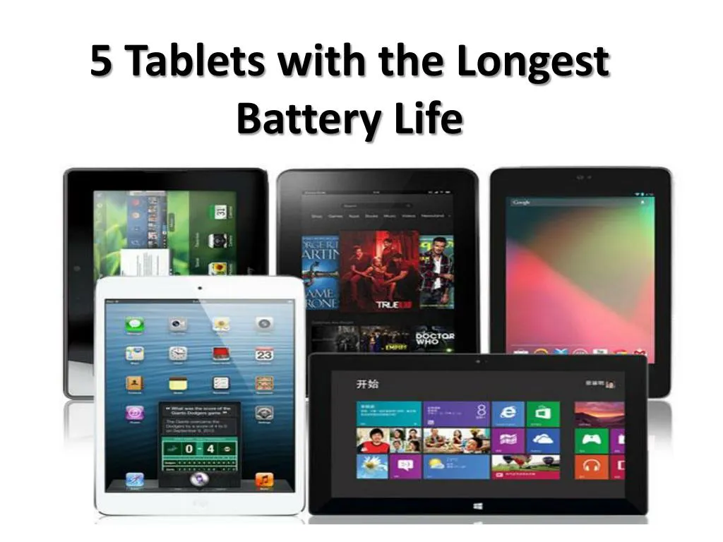 5 tablets with the longest battery life