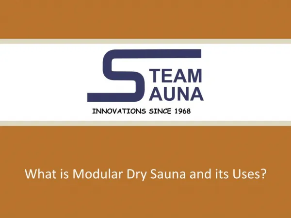 What is Modular Dry Sauna and it’s Uses?