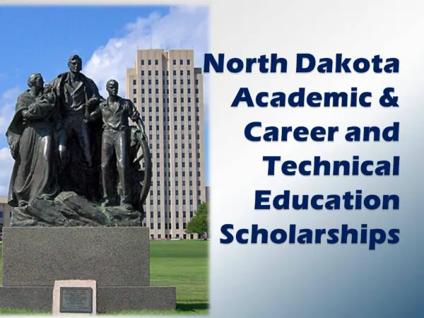 North Dakota Academic Career and Technical Education Scholarships