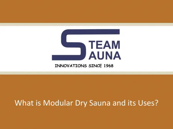 What is Modular Dry Sauna and it’s Uses?