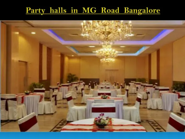 Banquet halls, Party halls in MG Road, Bangalore