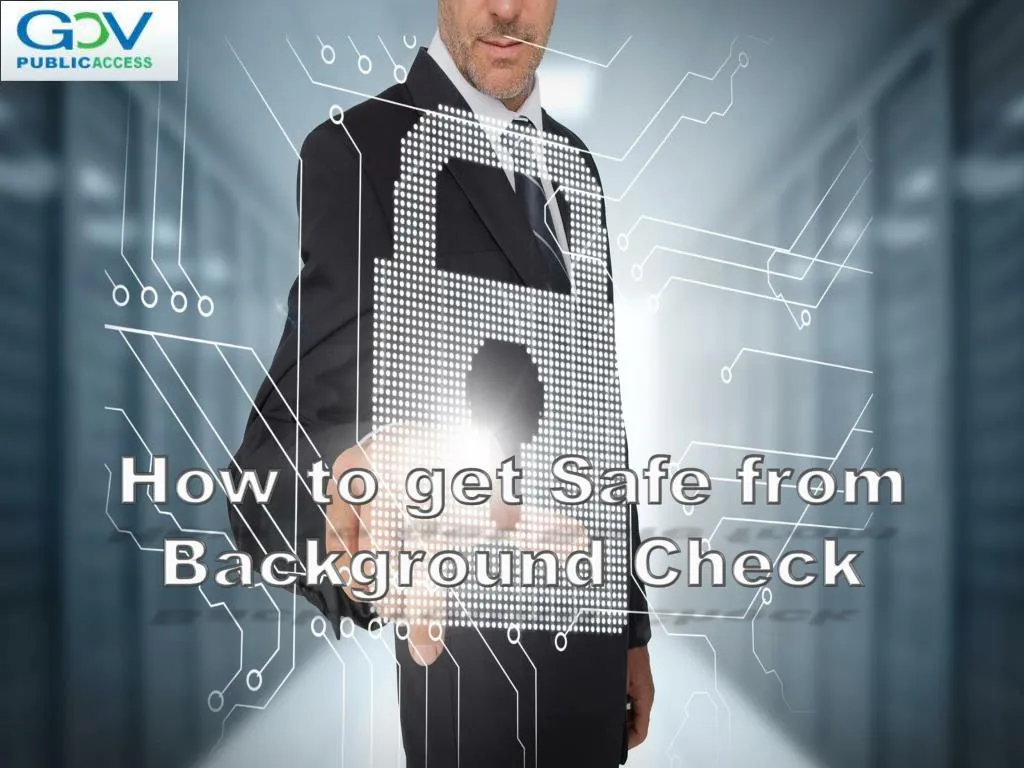 how to get safe from background check