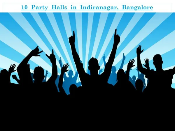 10 Party Halls in Indiranagar, Bangalore