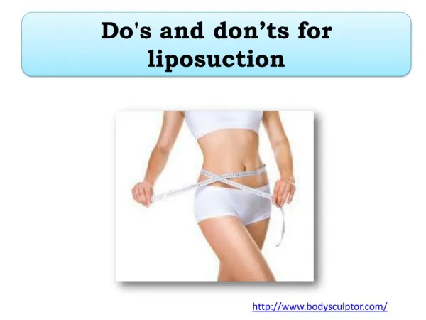 Do's and don’ts for liposuction