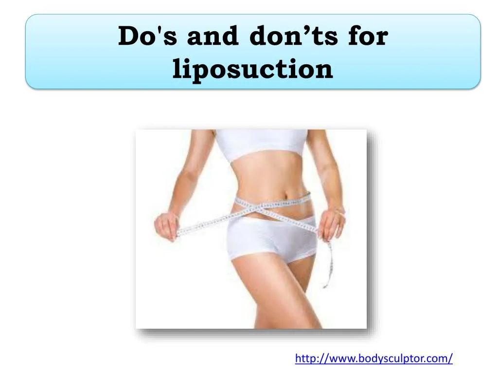 do s and don ts for liposuction