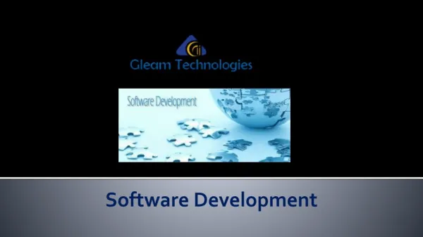 Software Development PPT by Gleam Technologies