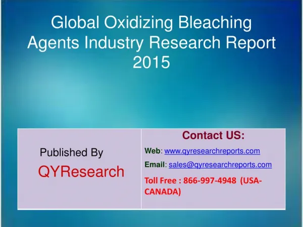 Global Oxidizing Bleaching Agents Market 2015 Industry Analysis, Forecasts, Research, Shares, Insights, Growth, Overview