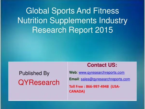Global Sports And Fitness Nutrition Supplements Market 2015 Industry Research, Analysis, Forecasts, Shares, Growth, Insi