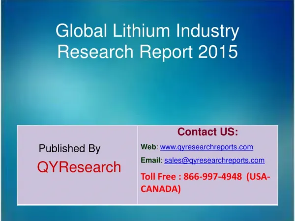 Global Lithium Market 2015 Industry Share, Overview, Forecast, Analysis, Growth, Research and Trends