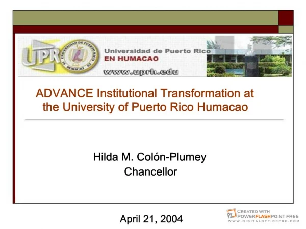 ADVANCE Institutional Transformation at the University of Puerto Rico Humacao