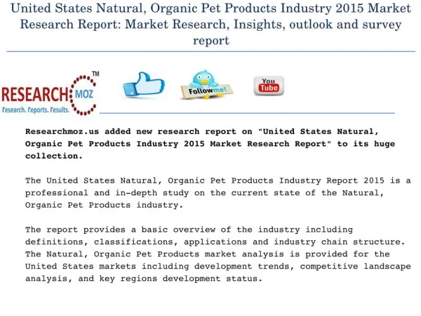 United States Natural, Organic Pet Products Industry 2015 Market Research Report: Market Research, Insights, outlook and