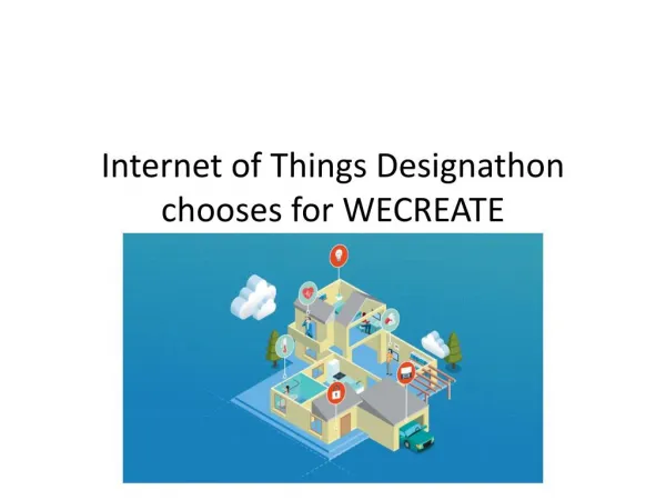 Internet of Things Designathon chooses for WECREATE.docx