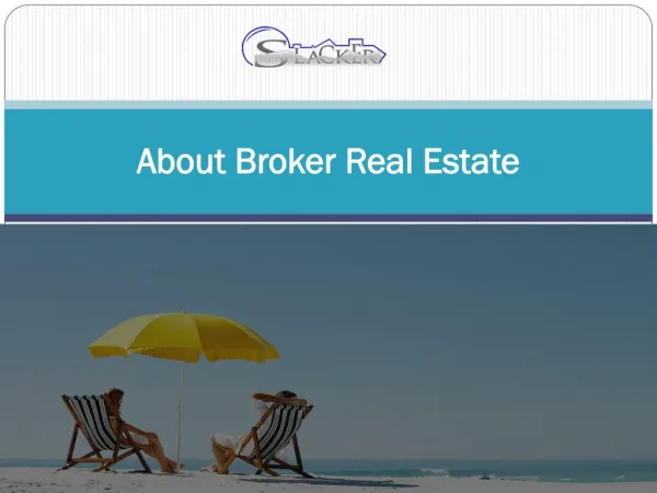 About Broker Real Estate