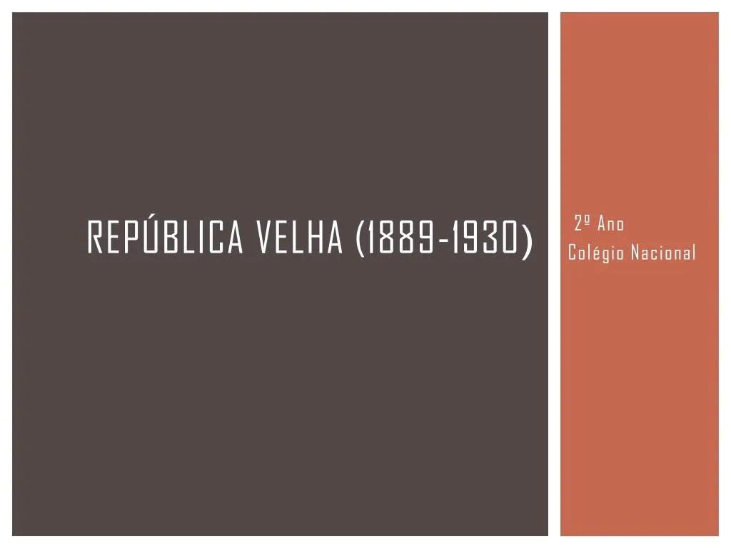 PPT - Republica Velha PowerPoint Presentation, Free Download - ID:7200534