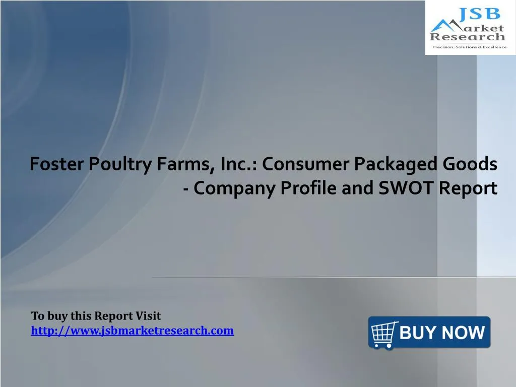 foster poultry farms inc consumer packaged goods company profile and swot report