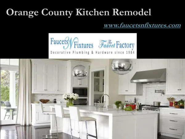 Orange County Kitchen Remodel - Faucets N fixtures