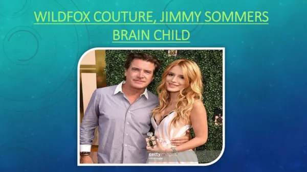 Wildfox Couture, Jimmy Sommers Brain Child