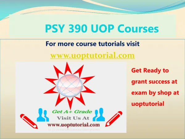PSY 390 UOP Tutorial Course/ Uoptutorial